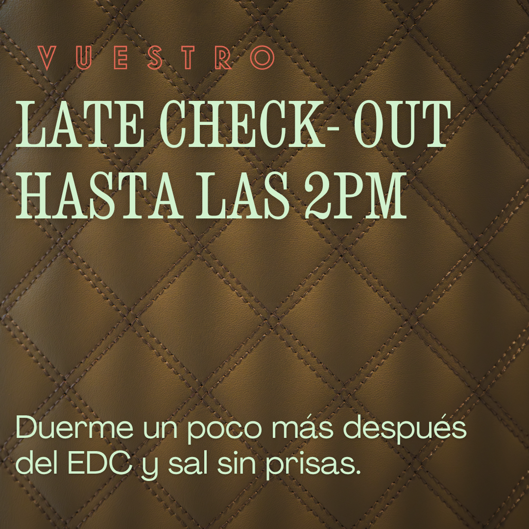 Promo late check-out, Vuestro